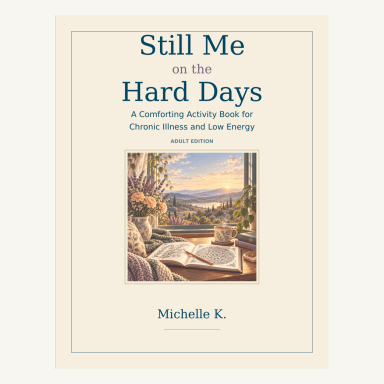 Cream framed Adult Edition cover of Still Me on the Hard Days by Michelle K.